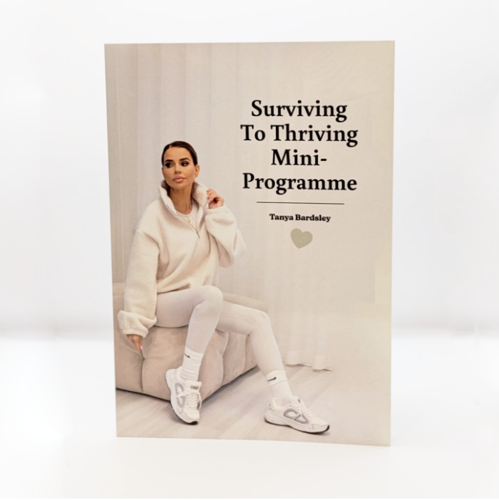 Tanya's Surviving To Thriving 30 Day Programme